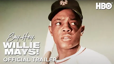 Say Hey, Willie Mays! | Official Trailer | HBO