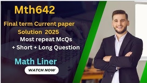 Mth642 Final term Current paper Solution. Most repeated Question.