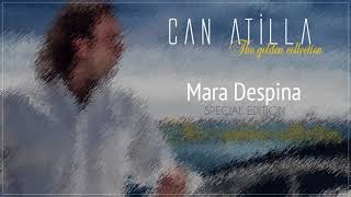 Can Atilla - Mara Despina (Special Edition) (Official Audio)