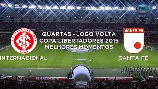 Melhores Momentos  Internacional 2 x 0 Indenpendiente Santa FéCOL  Libertadores  27/05/2015