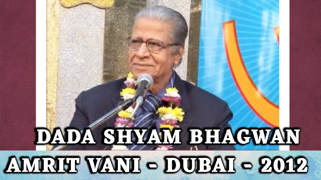 Dada Shyam Bhagwan - Amrit Vani - Dubai - 2012 - @DGSM