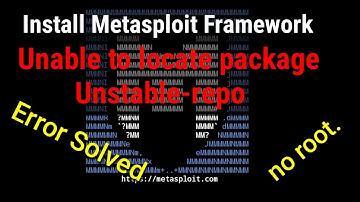 Metasploit install Termux | Unable to locate unstable-repo | No root |No Error | H.H