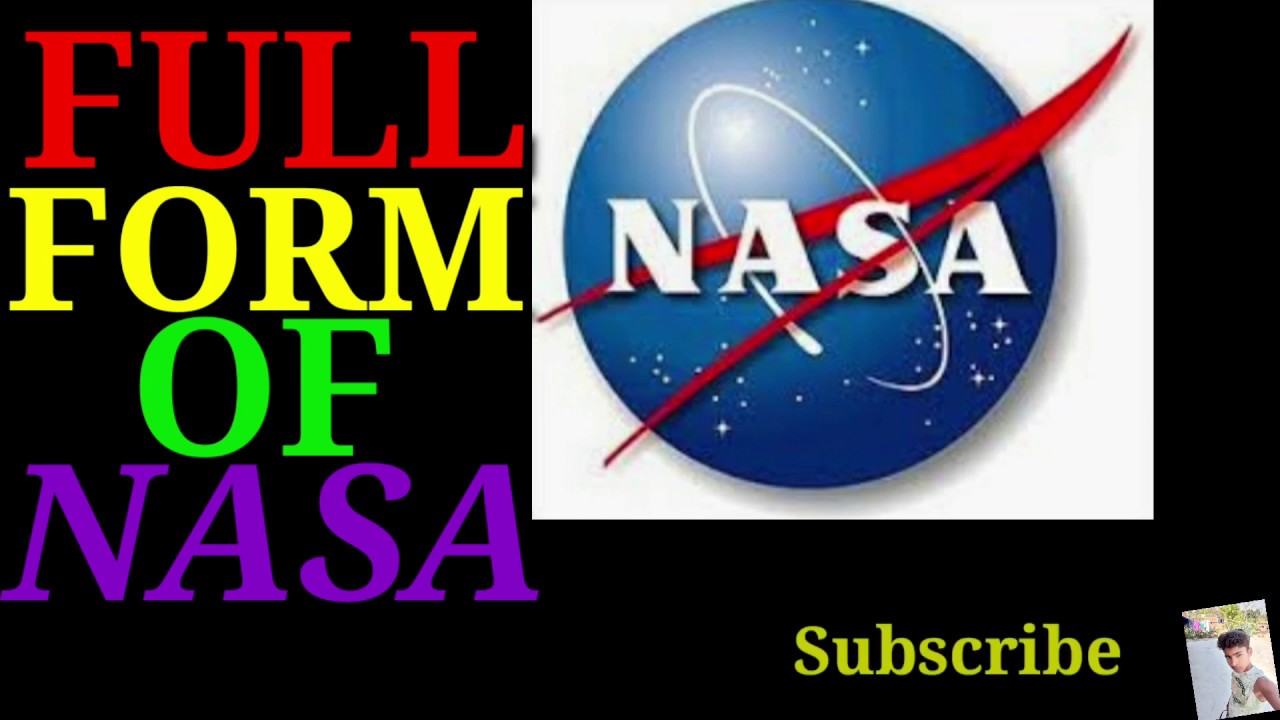 Full form of, NASA - YouTube