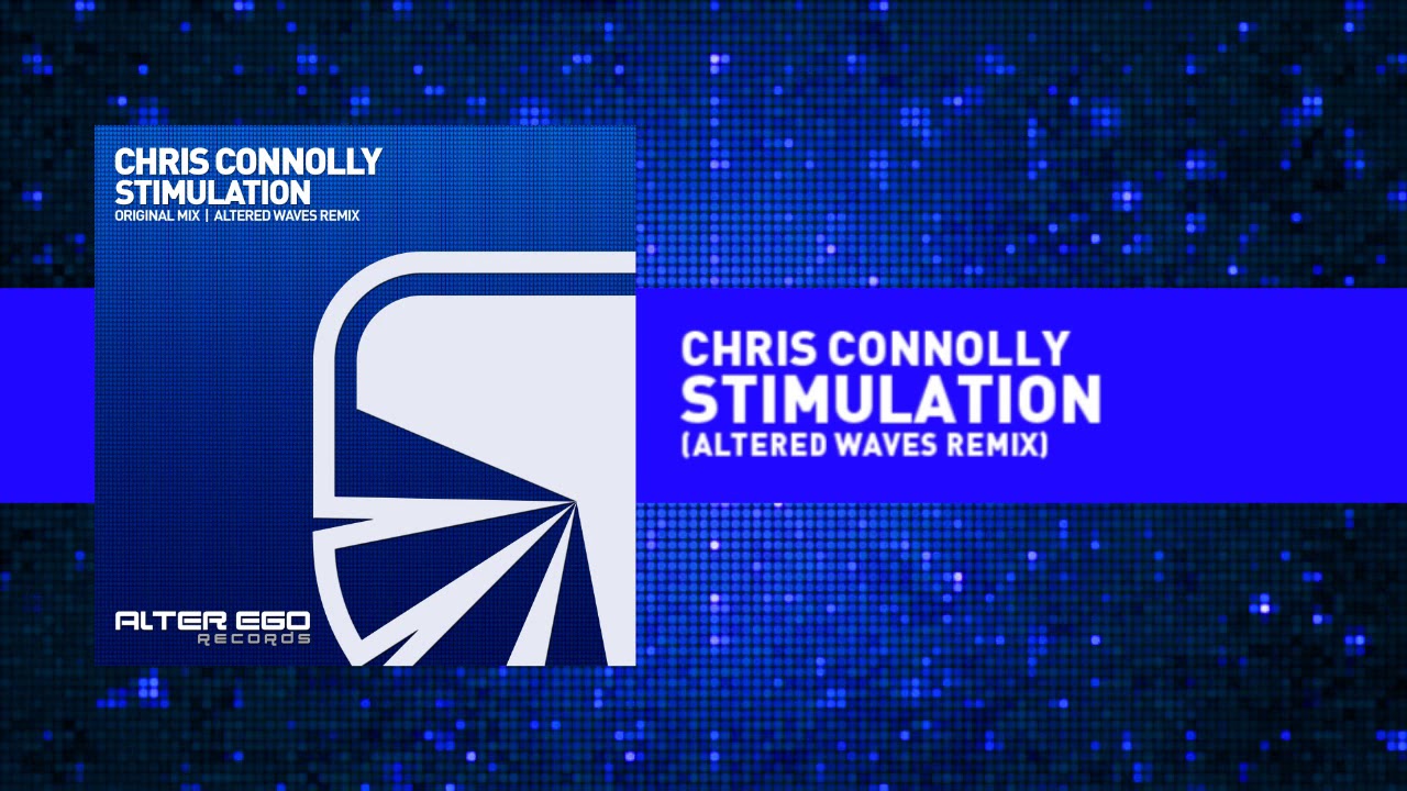 Chris Connolly - Stimulation (Altered Waves Remix) [Progressive / Trance]