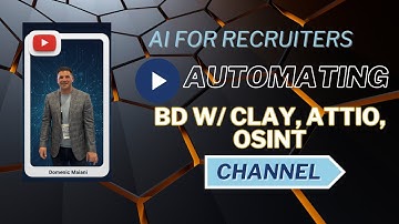 AI for Recruiters: Automating Business Development with Clay, Attio, Smartlead & OSINT