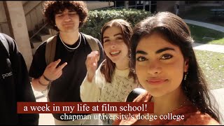 week in my life at film school! (chapman university's dodge college)