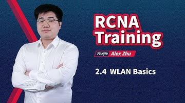 RCNA WLAN | Ruijie Training | 2.4 WLAN Basics(1)