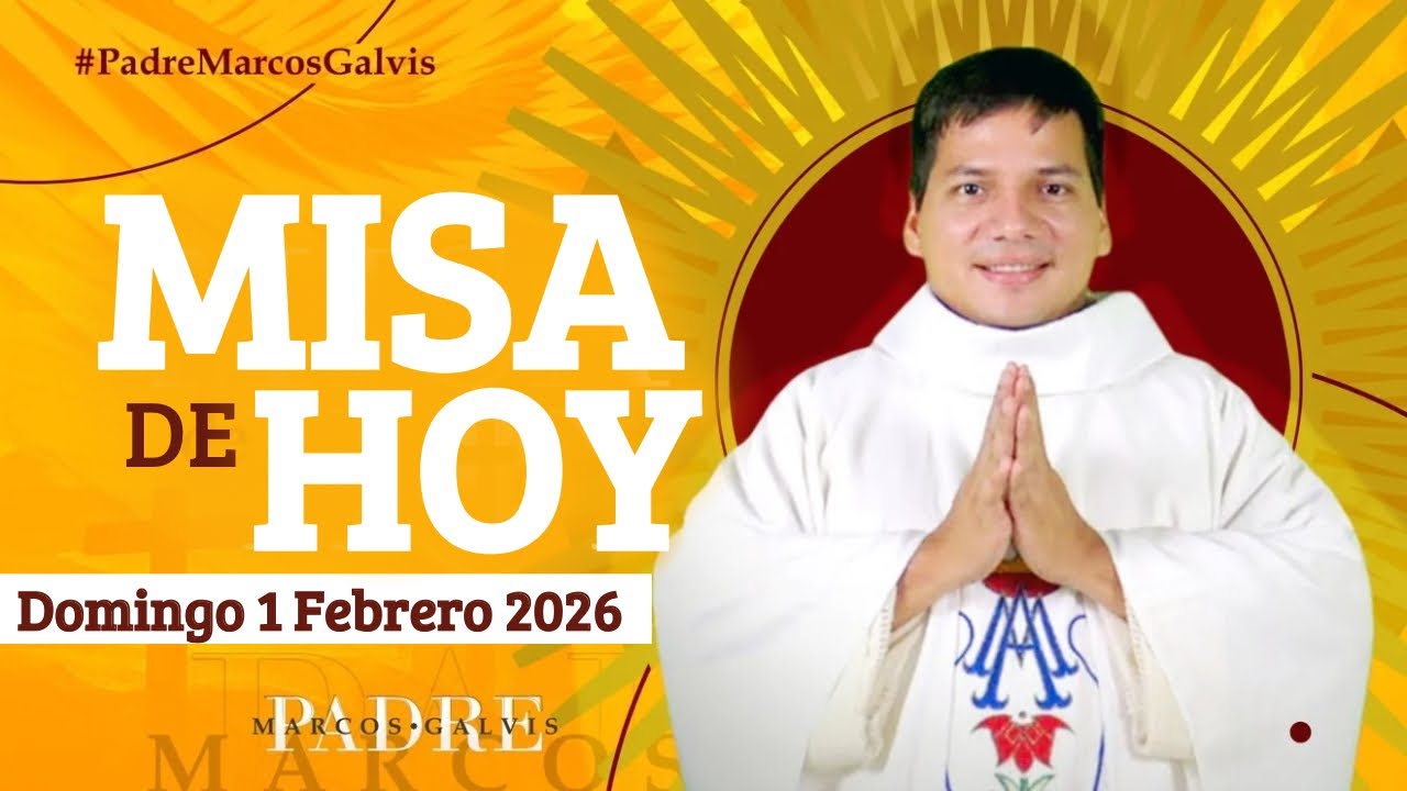 MISA DE HOY Domingo 1 Febrero 2026 con el PADRE MARCOS GALVIS - YouTube