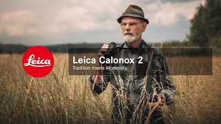 Leica Calonox 2 - Tradition meets Modernity