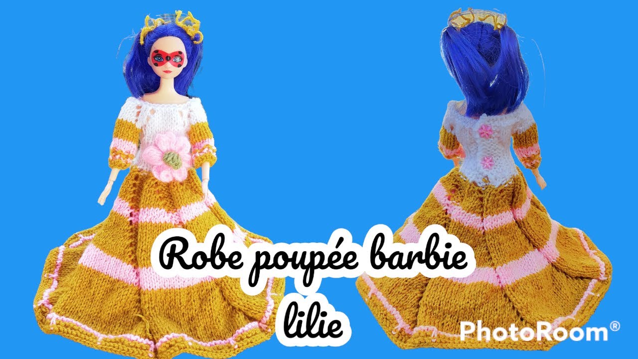 Tuto tricot robe princesse pour poupée barbie au tricot . - YouTube