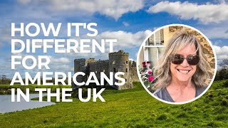 What's Really Different for Americans in the UK