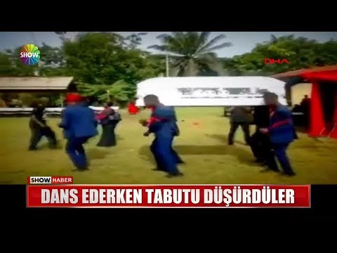 Dans ederken tabutu düşürdüler