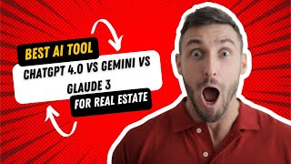 Real Estate Investing with Chatgpt 4o vs Claude 3 vs Gemini