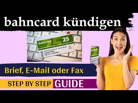Wie kündige ich mein Bahncard 25 in Deutschland? Kündigung Bahncard 25 ohne Weitergabe