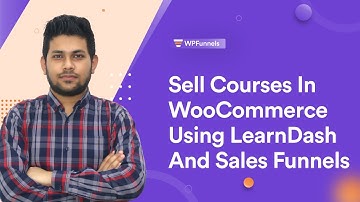 Sell More LearnDash Courses via WooCommerce Using Sales Funnels - WPFunnels