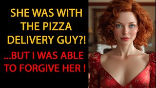 DON'T JUDGE ME ! SHE CHEAT ON ME WITH THE PIZZA DELIVERY GUY !  BUT I WAS ABLE TO FORGIVE HER...