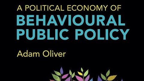 Book Launch: A Political Economy of Behavioural Public Policy