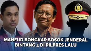 Mahfud Bongkar Sosok Jenderal Bintang 4 di Pilpres Lalu,Suami Sandra Dewi Harvey cs Hanya Boneka
