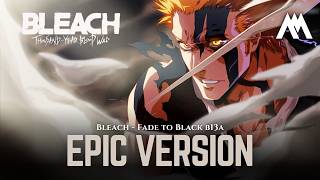 Bleach Thousand Year Blood War OST | Fade to Black_B13a  | Epic Orchestral Version | 千年血戦