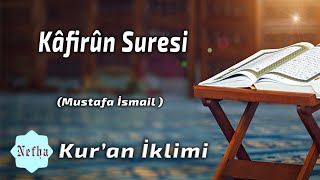 Kafirun Suresi l Kur'an İklimi l Mustafa İsmail