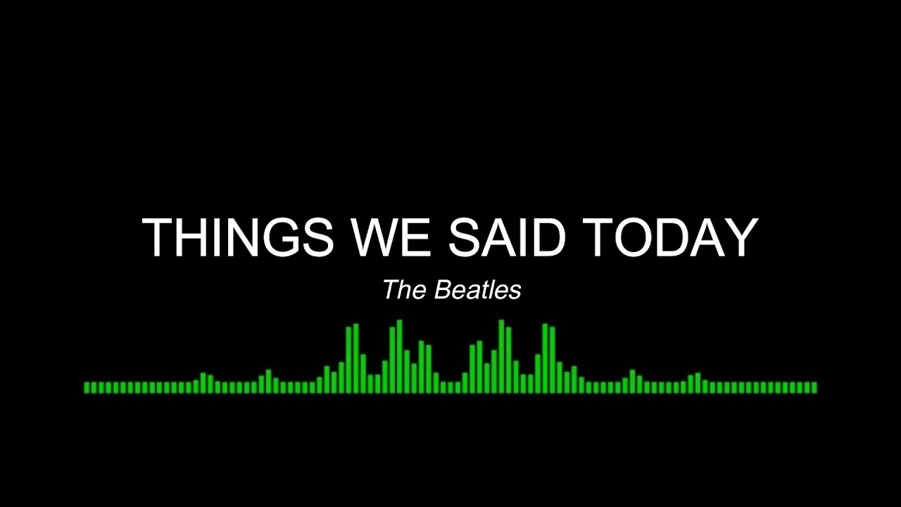 Things We Said Today - The Beatles (Karaoke Version)