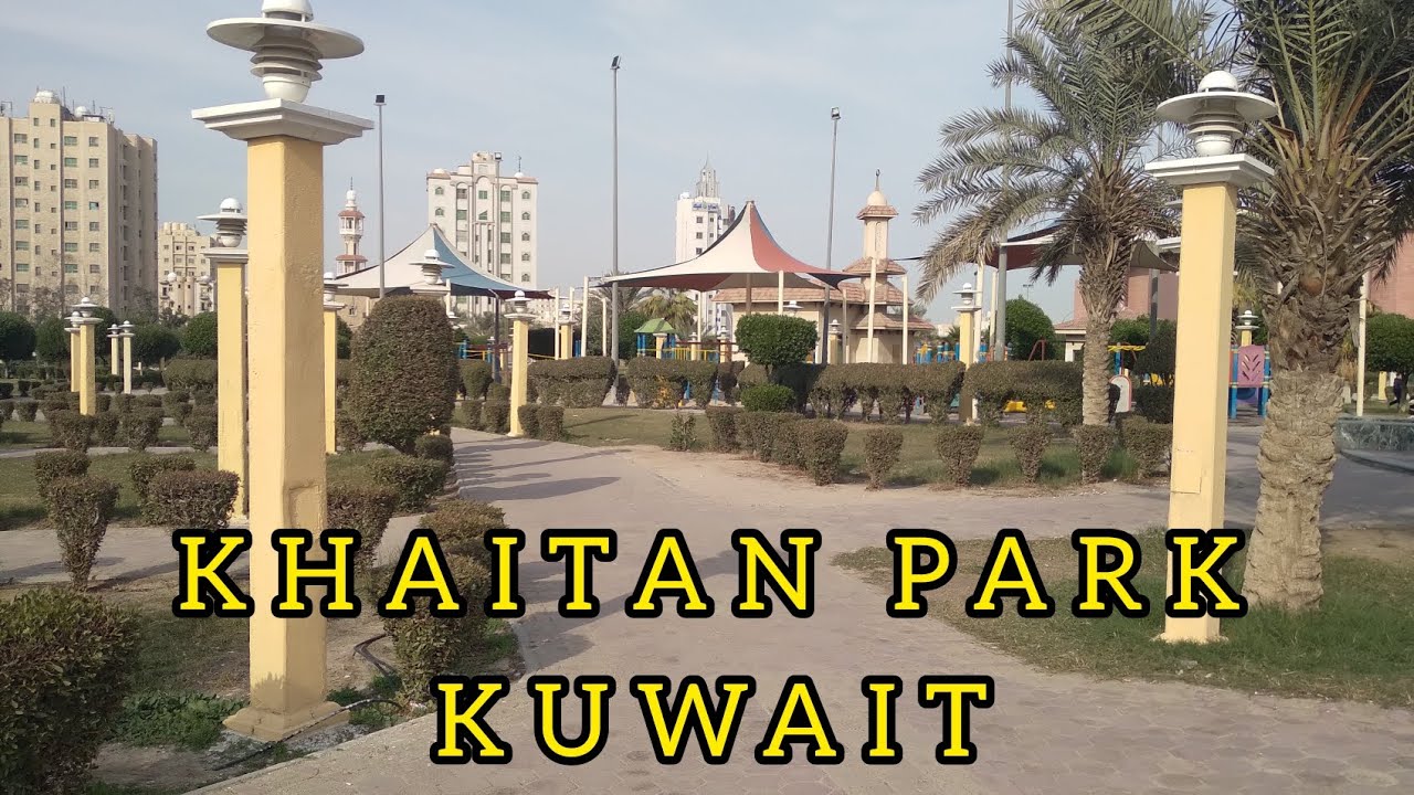 KHAITAN PARK KUWAIT The Exotic Park in Khaitan EXPLORE KUWAIT 21