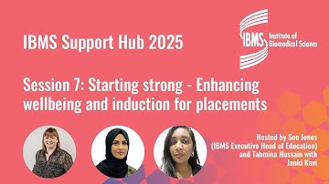 IBMS Support Hubs Session 7: Starting strong Enhancing well being and induction for placements