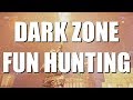 The Division - Dark Zone Fun Hunting | PVP.