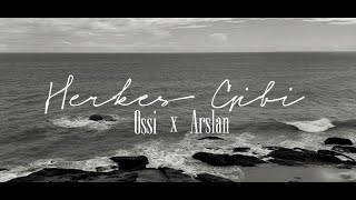 Ossi̇ X Arslan907 Herkes Gi̇bi̇ Official Music Video