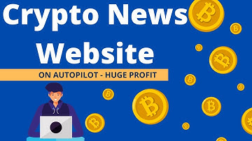 How To Create Crypto Website | Crypto News Website On Autopilot | Crypto News On Autopilot