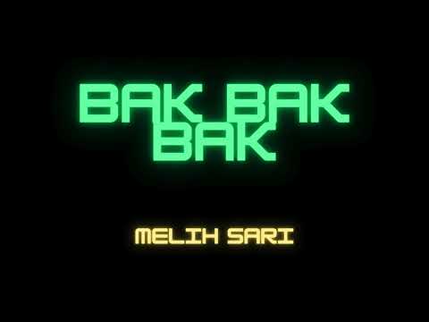 Melih Sarı - Bak Bak Bak