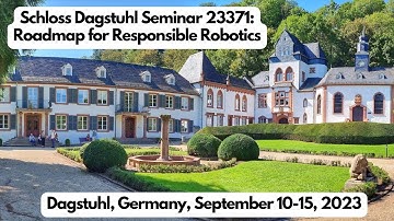 A Week at Schloss Dagstuhl: Roadmap for Responsible Robotics Seminar 23371
