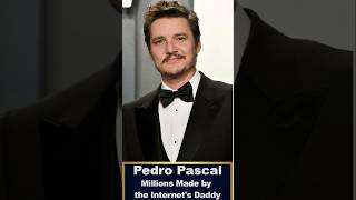 Pedro Pascal: Millions Made by the Internet's Daddy  😱🤔 #shorts #billionaire #usa