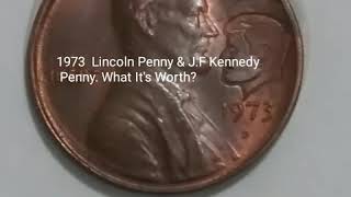 1973 Lincoln Penny & J.F Kennedy Penny