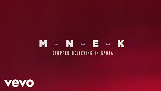Video thumbnail of "MNEK - Stopped Believing In Santa (Audio)"
