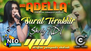 SURAT TERAKHIR - SHERLY KDI ADELLA - IPD 2023 - CUMI CUMI AUDIO