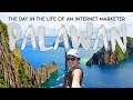 PALAWAN VLOG | The Day in the Life of an Internet Marketer (4K)