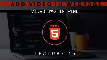 how to add video in webpage using Html| HTML5 lecture 16 in urdu/Hindi