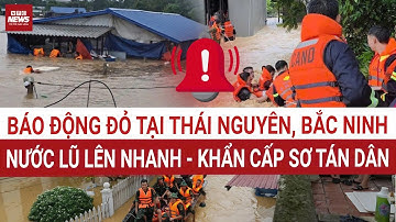 Nóng: Thái Nguyên chìm trong biển nước, sông Cầu tiếp tục dâng lũ, dự báo mưa lớn đến ngày 10/10