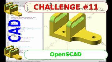 CAD Challenge #11 - OpenSCAD Tutorial Version