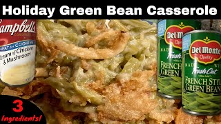 Holiday Green Bean Casserole Recipe - 3 Ingredients