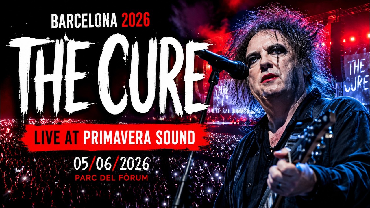 The Cure no Primavera Sound Barcelona 2026