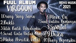 10 LAGU FULL ALBUM VIRGOUN - ORANG YANG SAMA •• BUKTI