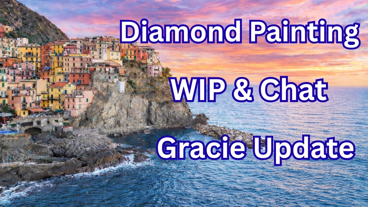 Diamond Painting WIP & Chat | Hobby Lobby 3-Panel  + Gracie Update | Diamond Art
