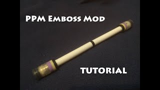 PPM Emboss Mod Tutorial|改筆教學 轉筆神器 【PooPooMan轉筆】