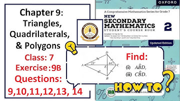 Exercise 9B Questions 9, 10,11, 12, 13, 14  – (Quadliterals)  Complete solution – APS Math Class 7.
