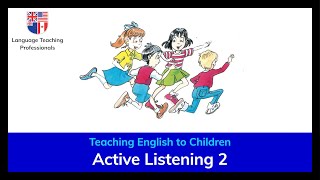 Active Listening 2: Making listening more interactive