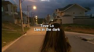 Tove Lo - Lies in the dark // legendado