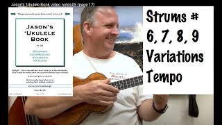 Jason's 'Ukulele Book video notes#5 (page 17): Strums 6, 7, 8, 9, Variations, Tempo