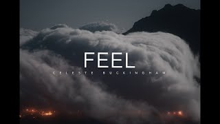 Celeste Buckingham FEEL - Official Video